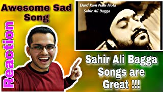 INDAIN Reaction on Dard Kam Nahi Hota | Sahir Ali Bagga
