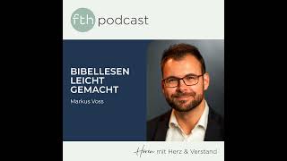 Markus Voss: Bibellesen leicht gemacht - Dein Schlüssel zu Gottes Wahrheit