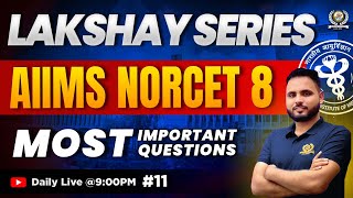 Lakshay Series #11 | Most Important MCQs | AIIMS NORCET 8 | CHO | RRB | Important Questions