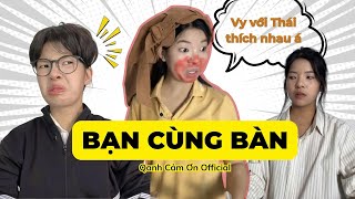 Bạn Cùng Bàn (Tổng Hợp 5 Phần) | Qanh Cảm Ơn Official