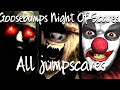 Goosebumps night of scares, All jumpscares