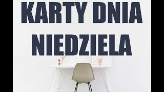 Niedziela Karty Dnia 21.04..2019