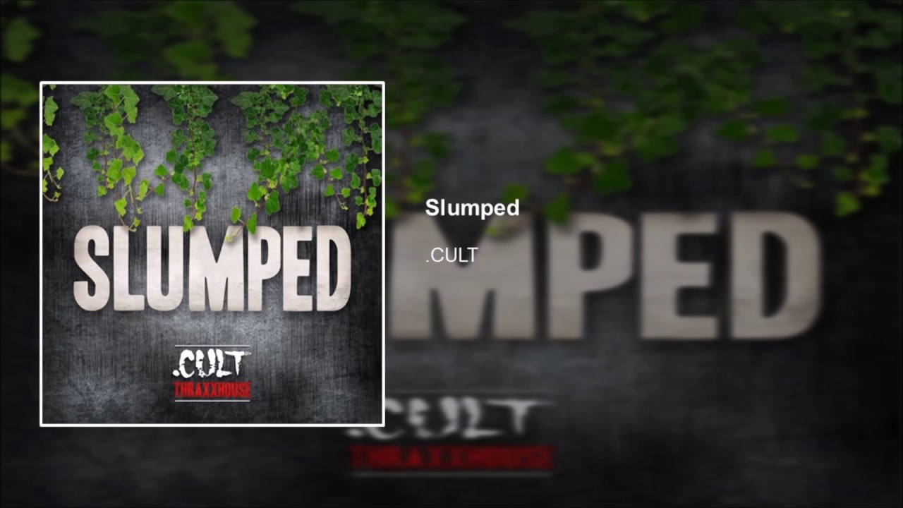 Cult Slumped Hd Youtube
