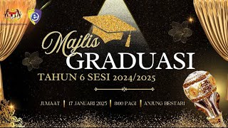 GRADUASI TAHUN 6. 17 Januari 2025