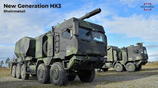 New Generation HX3 of its Rheinmetall HX Family of Heavy Duty Trucks has Unveiled