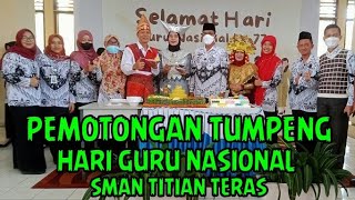 PEMOTONGAN NASI TUMPENG. HARI GURU NASIONAL. SMAN TITIAN TERAS JAMBI