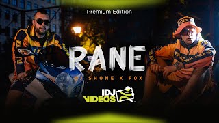 DJ SHONE X FOX - RANE (OFFICIAL VIDEO)