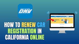 HOW TO RENEW CAR REGISTRATION IN CALIFORNIA ONLINE - UPDATE 2026