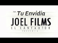 Joel Films - DEJA TU ENVIDIA