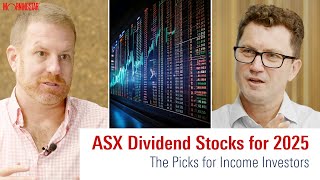 ASX Dividend Stocks for 2025 - What’s Worth Buying Now for Passive Income