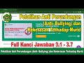 Full Kunci Jawaban Pelatihan Anti Perundungan (Anti- Bullying) dan Kekerasan Terhadap Murid