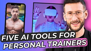 5 AI Tools For Personal Trainers \u0026 Online Fitness Coaches [2025 Update]