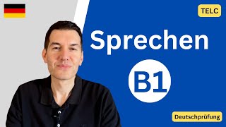 Sprechen B1 | Tipps und Beispiele | TELC- Deutschprüfung