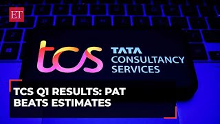 TCS Q1 Results: PAT rises 17% YoY to Rs 11,074 cr, beats estimates; dividend declared at Rs 9/share