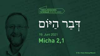 Hebräische Tageslosung | 19. Juni 2021 | Micha 2,1 | #TSR #lernewasduliebst