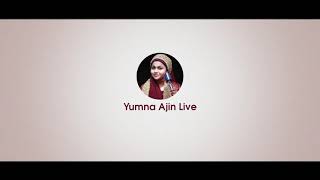 Baatein Ye Kabhi Na Cover By Yumna Ajin _ video Song _ Arijit Singh ( 1080 X 1920 )