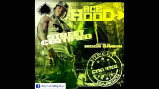 Ace Hood - Fed Up [ Street Certified ]
