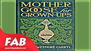 Mother Goose for Grownups Full Audiobook by Guy Wetmore CARRYL by Humorous Fiction