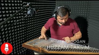 Ahmet ERDOĞAN - [ Kanun Hüzzam Taksim 2021]