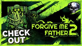 Check Out: Forgive Me Father 2