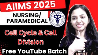 Free YouTube Batch I AIIMS 2025 I Cell Cycle \u0026 Cell Division One Shot I Daily Live 5pm #bscnursing