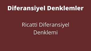 41) Riccati Diferansiyel Denklemi