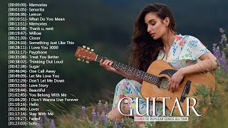 Guitar Acoustic Songs 2022 - Best Acoustic Cover Of Popular Love Songs Of All Time