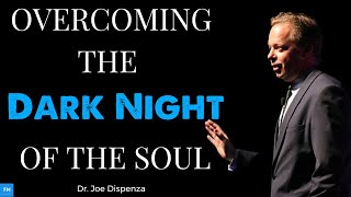 Dr. Joe Dispenza 2022 - Overcoming the Dark Night of the Soul (One Lecture Every Day!)