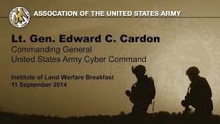 AUSA ILW Breakfast - Lt. Gen. Edward Cardon - US Army Cyber Command