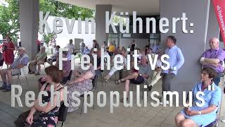 Kevin Kühnert - Freiheit vs. Rechtspopulismus