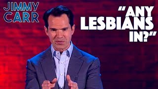 Jimmy Roasts Some Lesbians | Jimmy Carr: Laughing and Joking