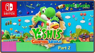 Live Stream: Yoshi's Crafted World - Penguin fight!! (With @DustyRoadsGaming) (Switch)