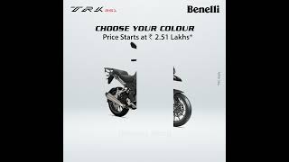 Benelli TRK 251 | Colours | Entry to Adventure | Benelli India