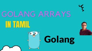 Golang Arrays in Tamil | Tamil | #programming