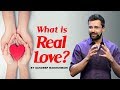 What is Real Love? By Sandeep Maheshwari I Hindi