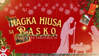 Nagkahiusa Sa Pasko (Flores Fam Christmas ID)