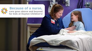 Because of a nurse, care goes above and beyond at Dayton Children's!