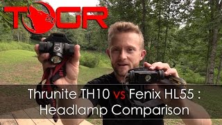 Thrunite TH10 と Fenix HL55 : ヘッドランプの比較