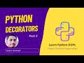 09. Python Decorators : How to Use it and Why? | Part 2 | OOPs Concepts in Python