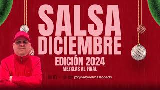 Salsa Diciembre 2024 Mezclas Al Final