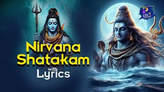 Nirvana Shatakam (2024) Shivoham Shivoham | WIth  Lyrics | Lord Shiva Most Powerful Mantra
