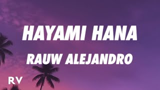 Rauw Alejandro - Hayami Hana (Letra/Lyrics) |25min