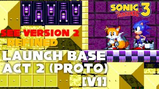 [Version 1] Sonic 3 - Proto Launch Base Act 2 (Refined)