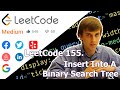 LeetCode 701. Insert into a Binary Search Tree (Algorithm Explained)
