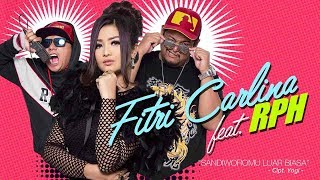 Fitri Carlina - Sandiworomu Luar Biasa (feat. RPH) (Official Radio Release)