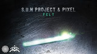 Sun Project & Pixel - Felt