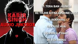 Kabir Singh Movie Full Album Song - Kabir Singh Audio Songs Jukebox||Shahid Kapoor & Kiara Advani||