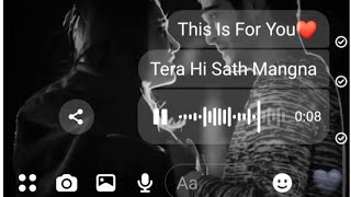 Tera Hi Sath Mangna || Romantic Hindi Song WhatsApp Status Video|| #short #valobashar_ses_adhi ||