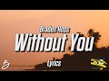 Bangers Only & Braden Ross - Without You (Lyrics)