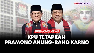 🔴(LIVE): Resmi! KPU Tetapkan Pramono-Rano Pimpin Jakarta